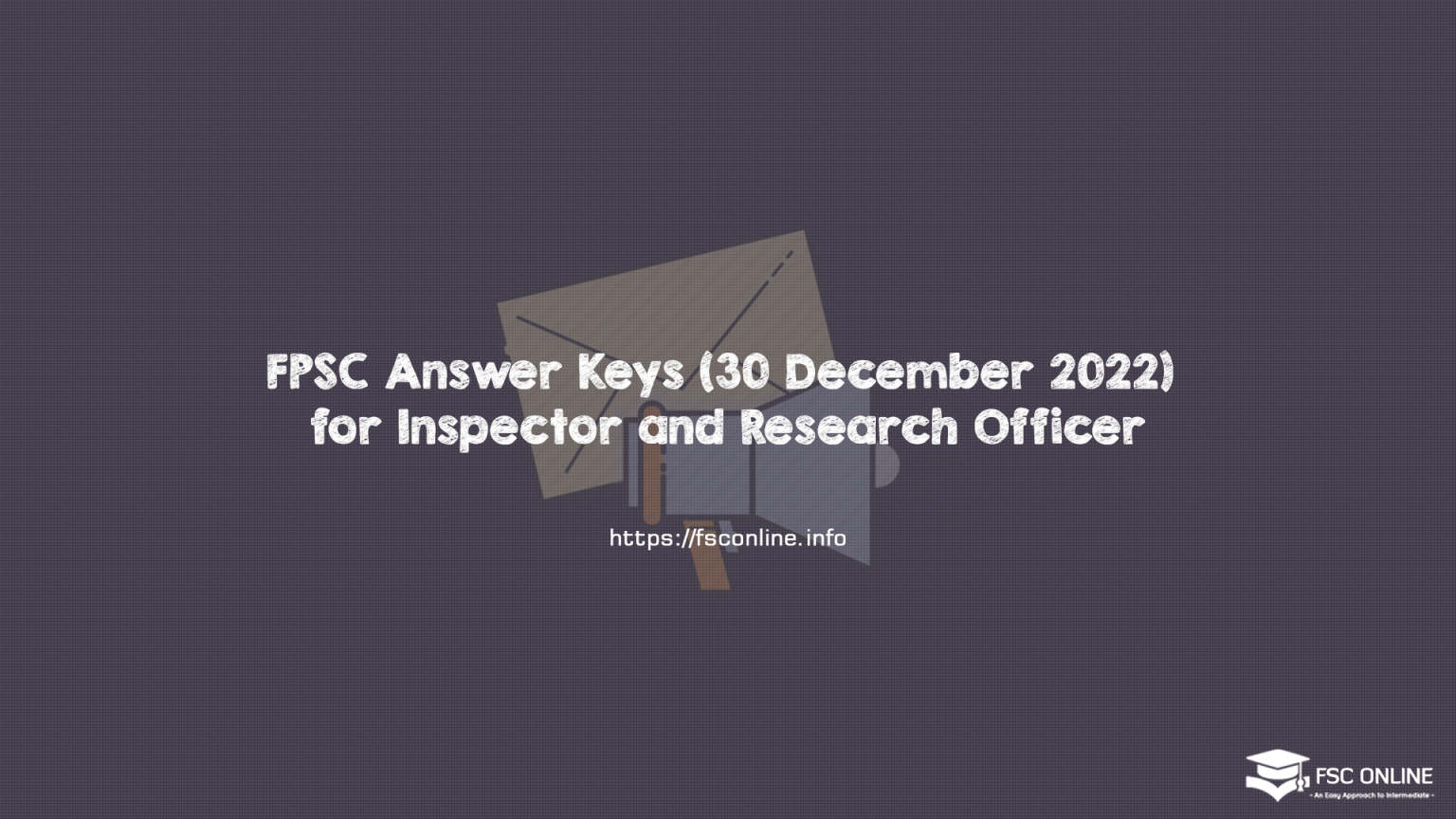 FPSC Answer Keys GR Phase V/2022 (30 December 2022) for Inspector and Research Officer FPSC Answer Keys 30 December 2022