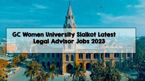 GC Women University Sialkot Latest Legal Advisor Jobs 2023