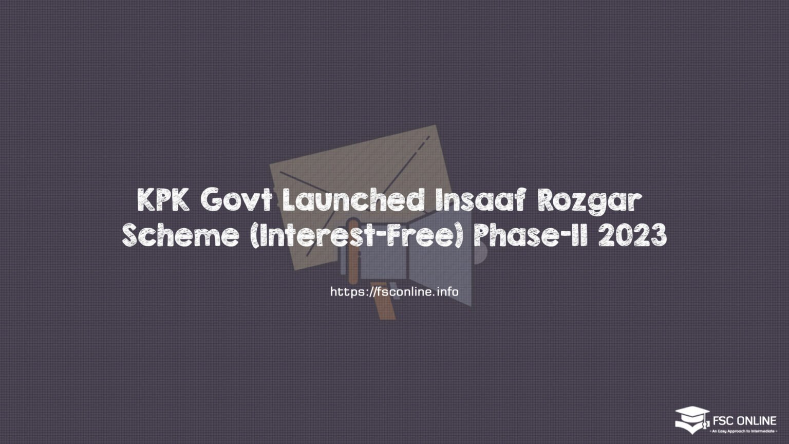 KPK Govt Launched Insaaf Rozgar Scheme (Interest-Free) Phase-II 2023