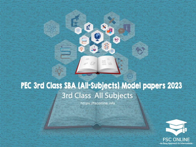 PEC 3rd Class SBA (All-Subjects) Model papers 2023