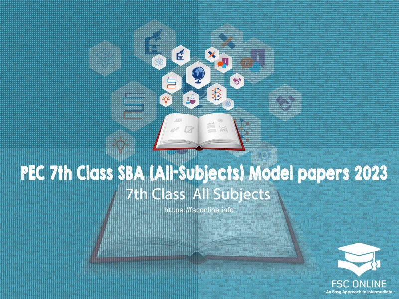 PEC 7th Class SBA (All-Subjects) Model papers 2023