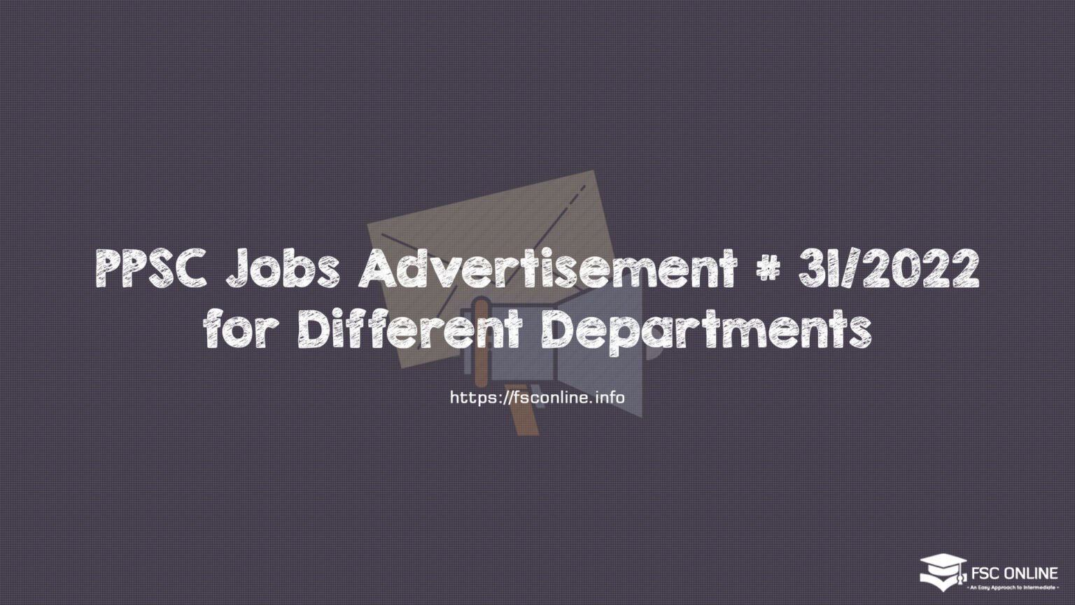 PPSC Jobs Advertisement # 31/2022 for Different Departments