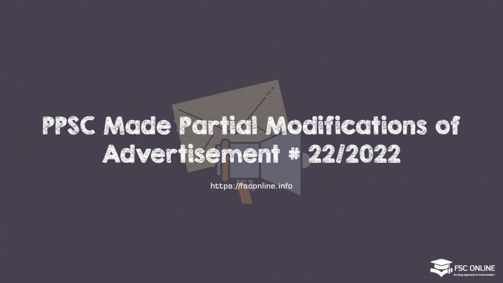 PPSC Made Partial Modifications of Advertisement # 22/2022