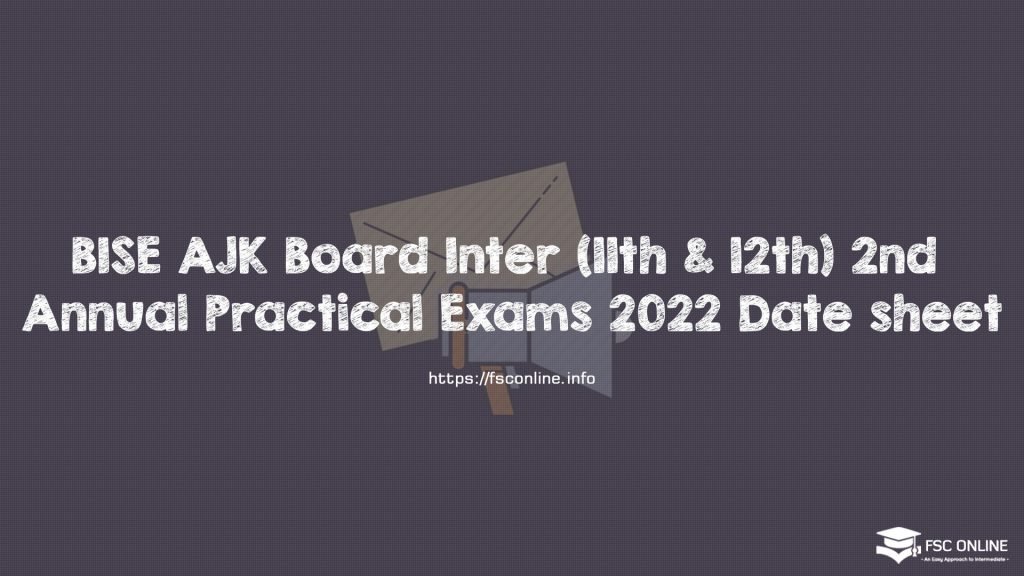 BISE AJK Board Inter (11th & 12th) 2nd Annual Practical Exams 2022 Date sheet