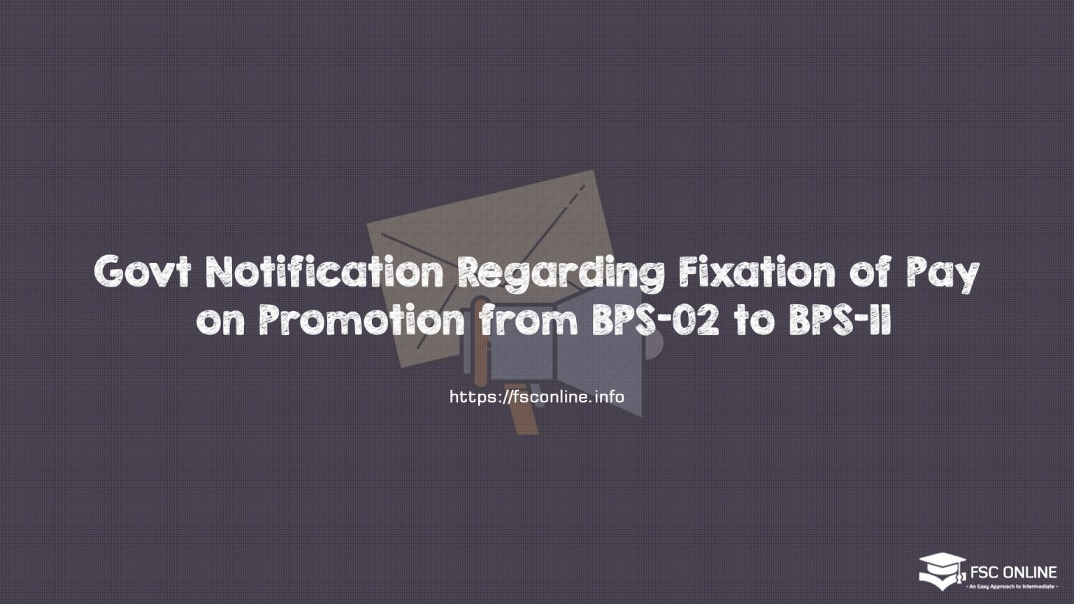 Govt Notification Regarding Fixation of Pay on Promotion from BPS-02 to BPS-11