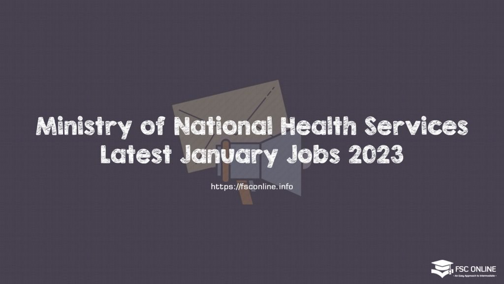 Ministry of National Health Services Latest January Jobs 2023