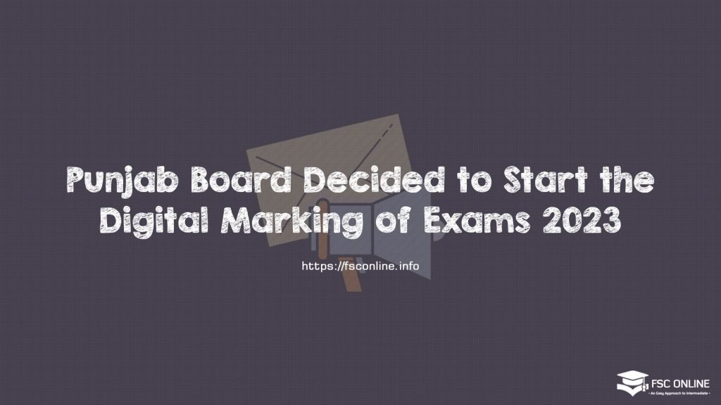 Punjab Board Decided to Start the Digital Marking of Exams 2023