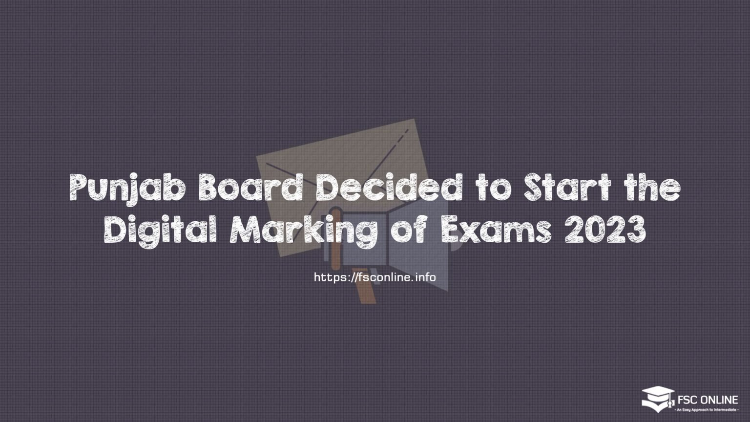 Punjab Board Decided to Start the Digital Marking of Exams 2023
