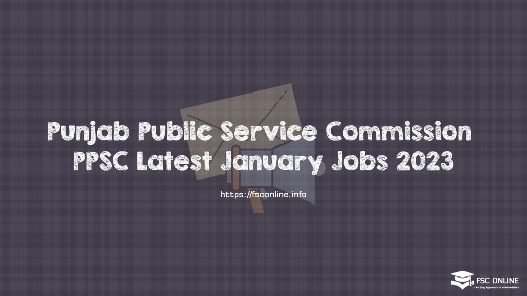 Punjab Public Service Commission PPSC Latest January Jobs 2023