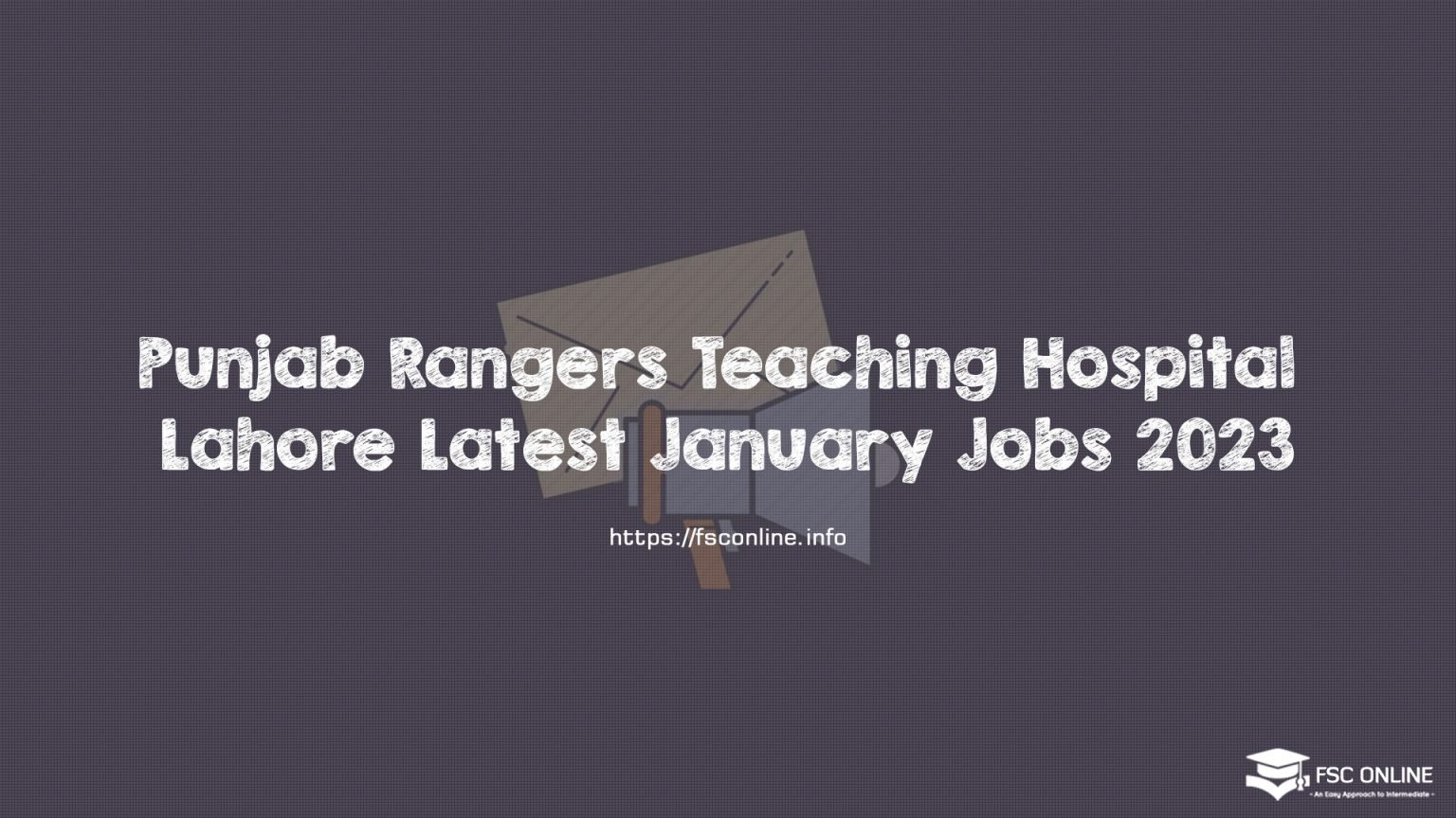 Punjab Rangers Teaching Hospital Lahore Latest January Jobs 2023 Punjab Rangers Teaching Hospital Lahore Latest January Jobs 2023