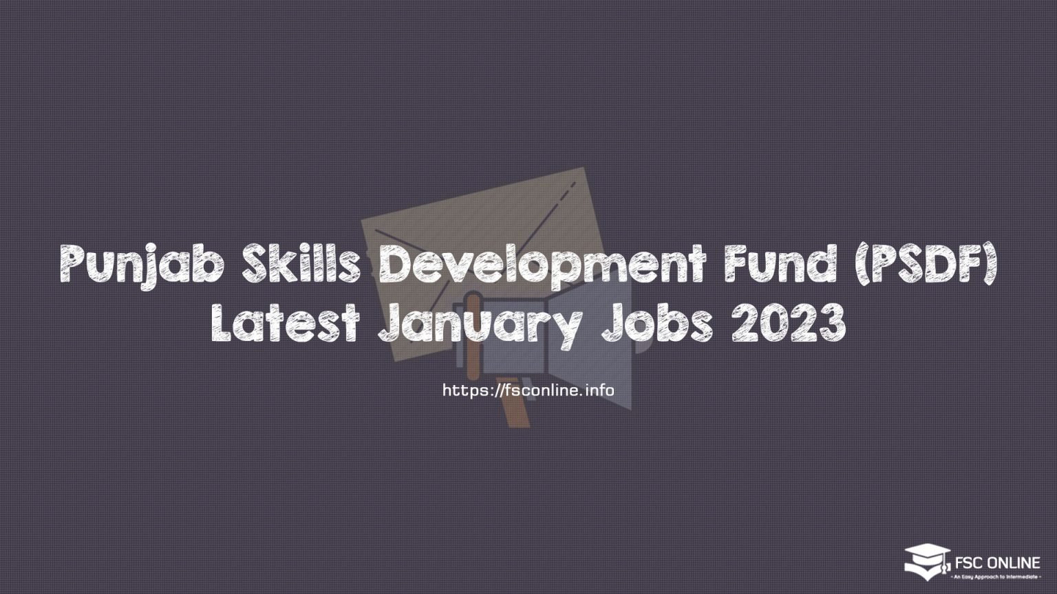 Punjab Skills Development Fund (PSDF) Latest January Jobs 2023