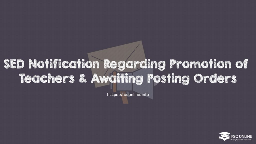 SED Notification Regarding Promotion of Teachers & Awaiting Posting Orders