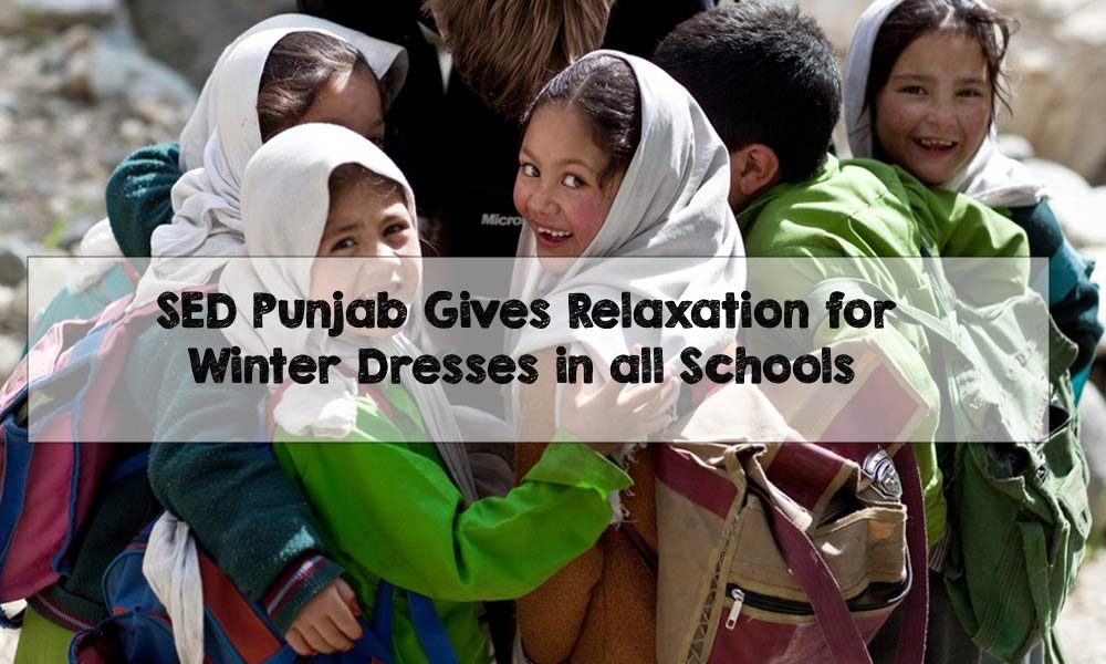 SED Punjab Gives Relaxation for Winter Dresses in all Schools