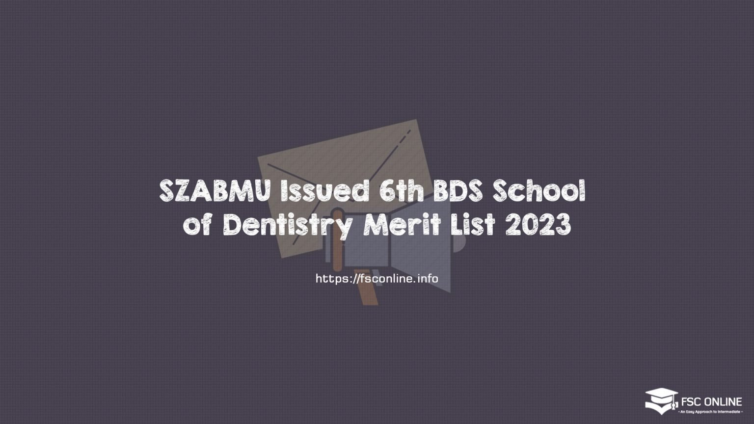 SZABMU Issued 6th BDS School of Dentistry Merit List 2023 SZABMU Issued 6th BDS School of Dentistry Merit List 2023