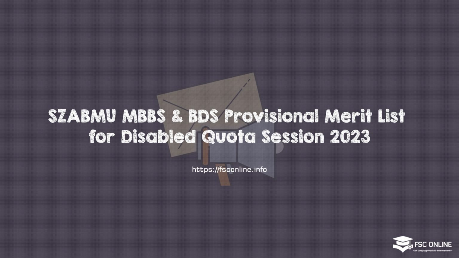 SZABMU MBBS & BDS Provisional Merit List for Disabled Quota Session 2023