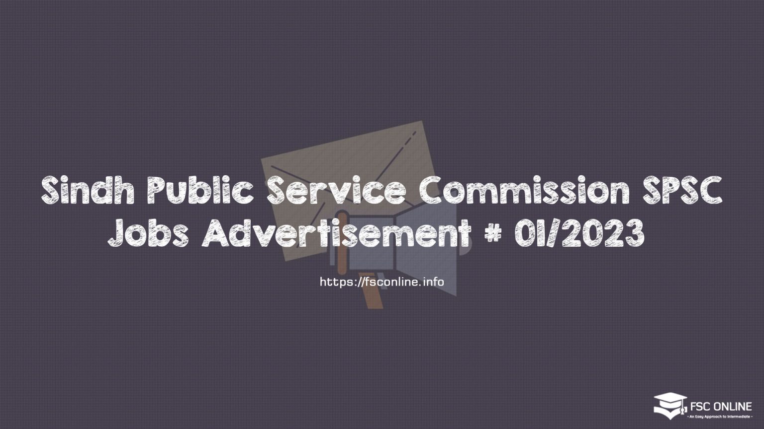 Sindh Public Service Commission SPSC Jobs Advertisement # 01/2023 