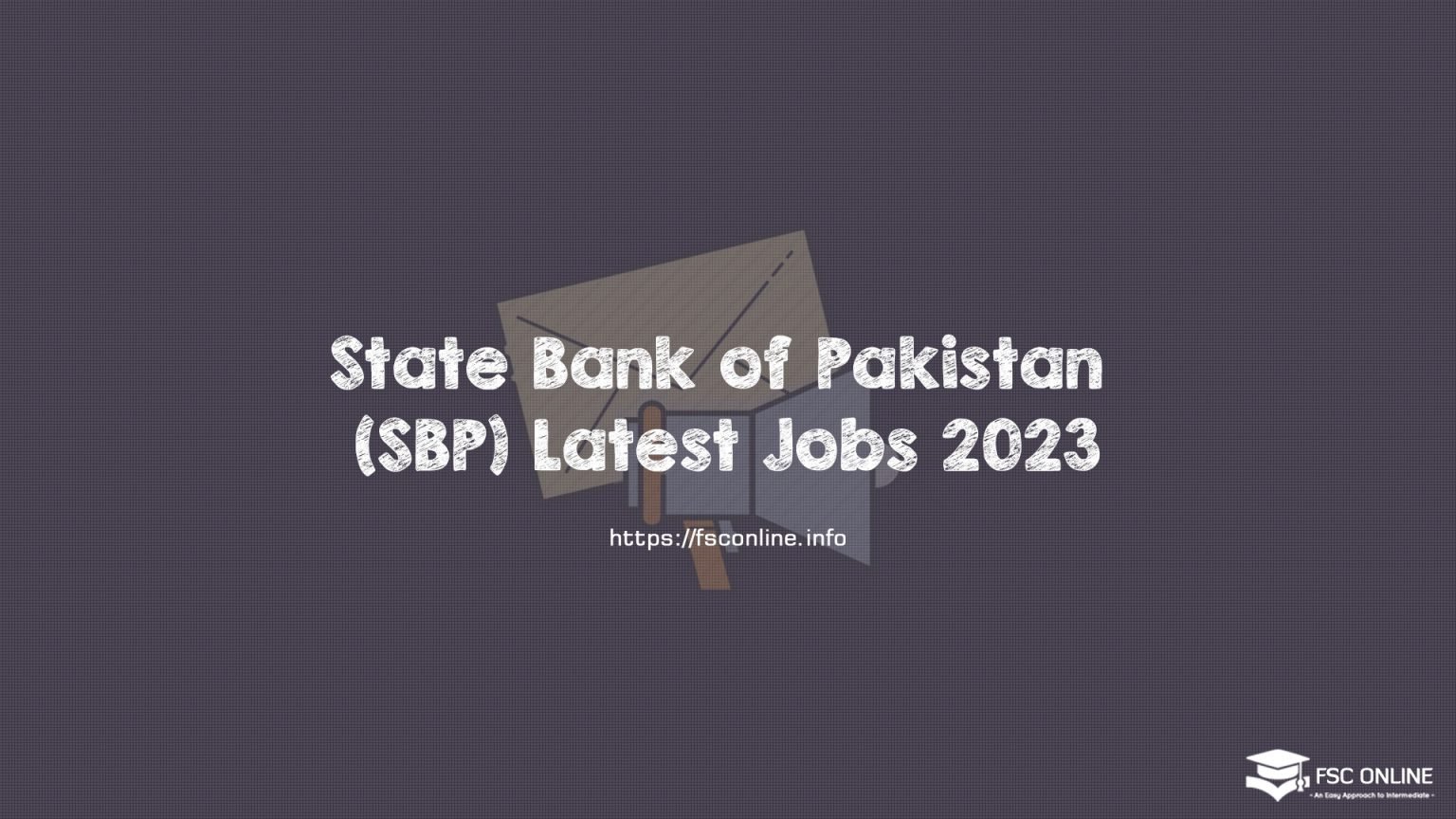 State Bank of Pakistan (SBP) Latest Jobs 2023 State Bank of Pakistan (SBP) Latest Jobs 2023