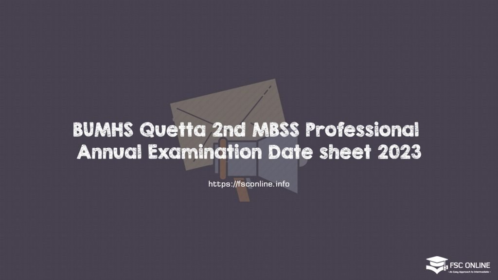BUMHS Quetta 2nd MBSS Professional Annual Examination Date sheet 2023