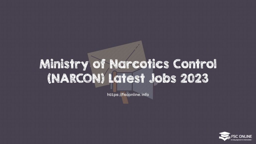 Ministry of Narcotics Control (NARCON) Latest Jobs 2023