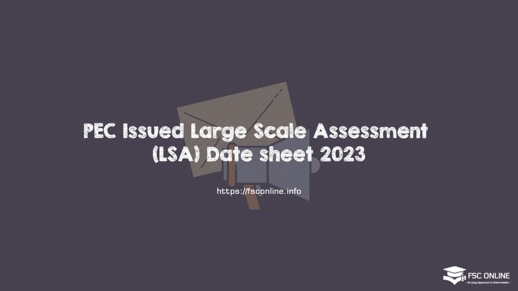 PEC Issued Large Scale Assessment (LSA) Date sheet 2023 PEC Issued Large Scale Assessment (LSA) Date sheet 2023