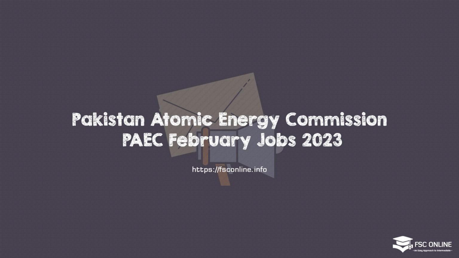 Pakistan Atomic Energy Commission PAEC February Jobs 2023