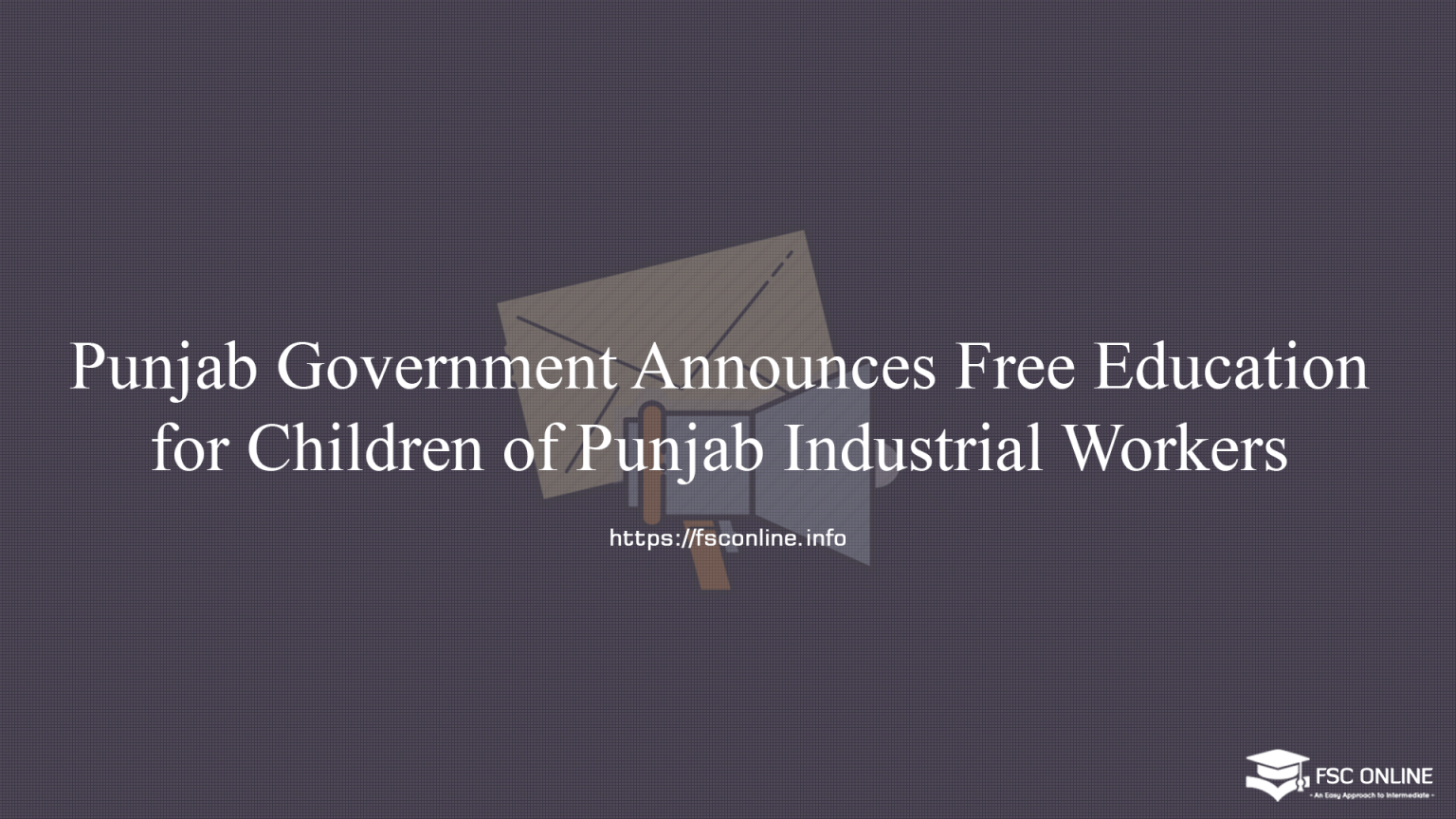 Punjab Government Announces Free Education for Children of Punjab Industrial Workers 