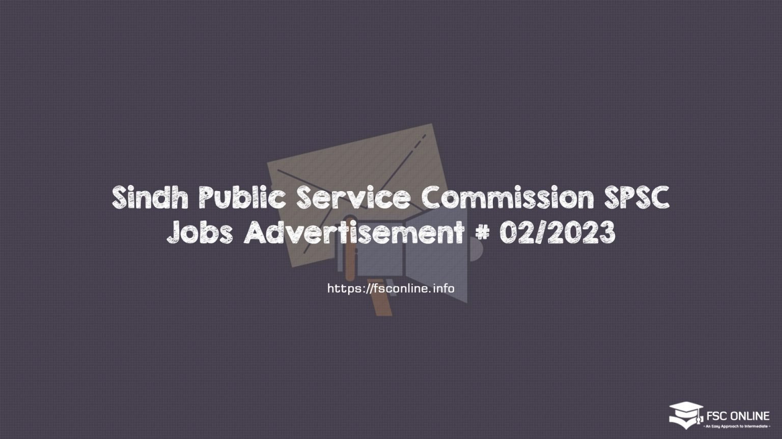 Sindh Public Service Commission SPSC Jobs Advertisement # 02/2023 