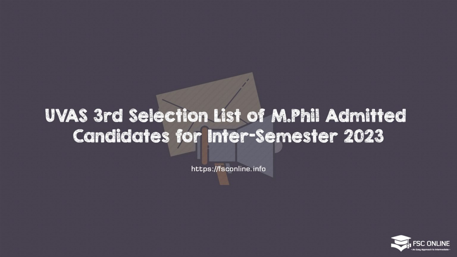 UVAS 3rd Selection List of M.Phil Admitted Candidates for Inter-Semester 2023 UVAS 3rd Selection List of M.Phil Admitted Candidates for Inter-Semester 2023