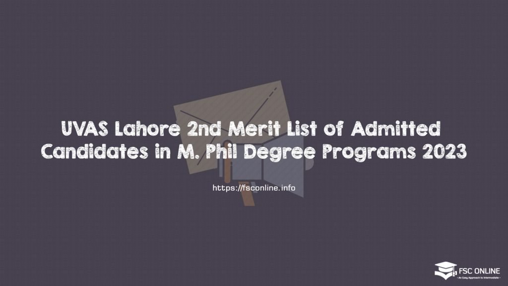 UVAS Lahore 2nd Merit List of Admitted Candidates in M. Phil Degree Programs 2023