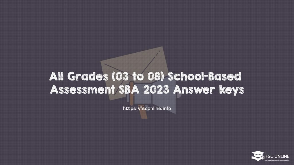 All Grades (03 to 08) School-Based Assessment SBA 2023 Answer keys All Grades (03 to 08) School-Based Assessment SBA 2023 Answer keys
