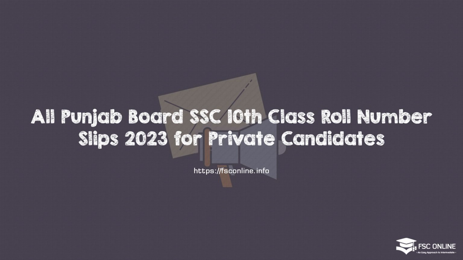 All Punjab Board SSC 10th Class Roll Number Slips 2023 for Private Candidates
