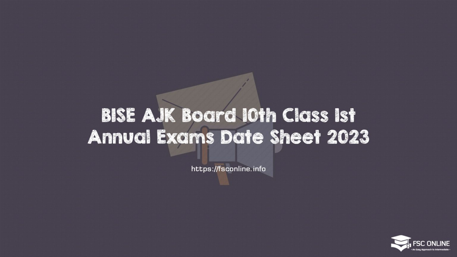 BISE AJK Board 10th Class 1st Annual Exams Date Sheet 2023