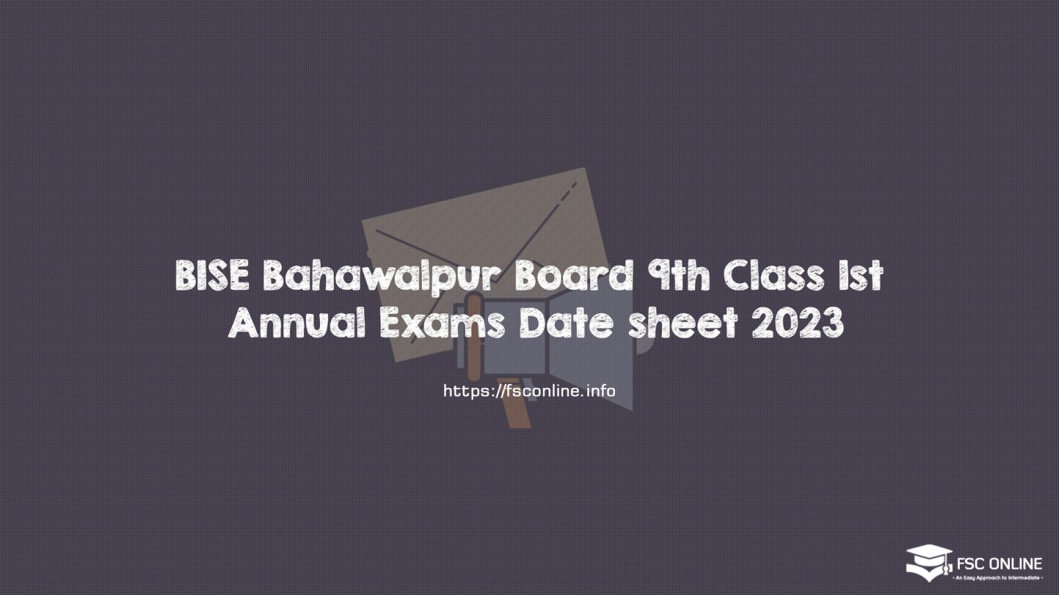 BISE Bahawalpur Board 9th Class 1st Annual Exams Date sheet 2023