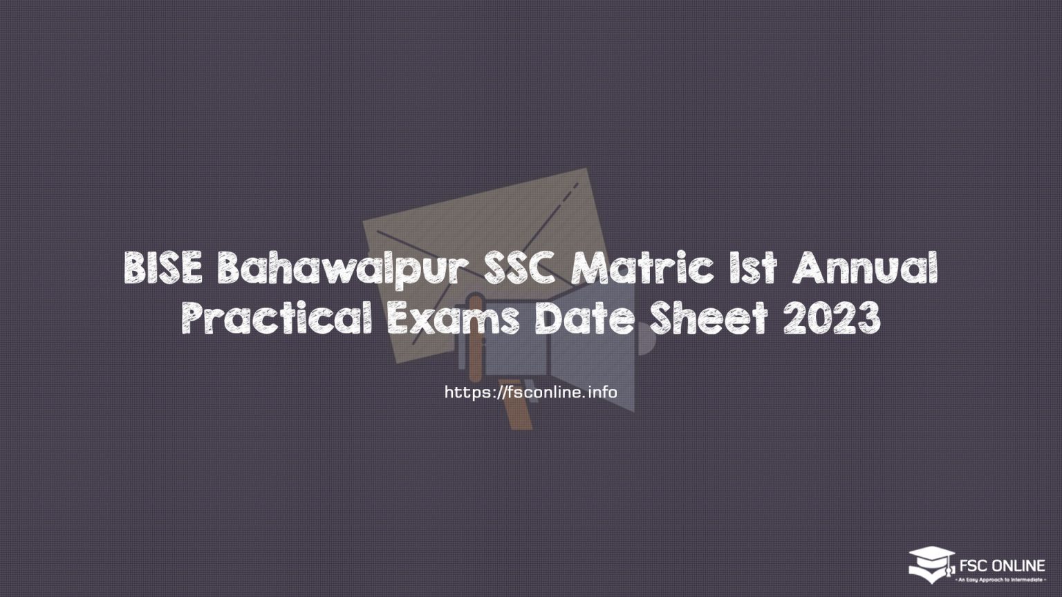 BISE Bahawalpur SSC Matric 1st Annual Practical Exams Date Sheet 2023