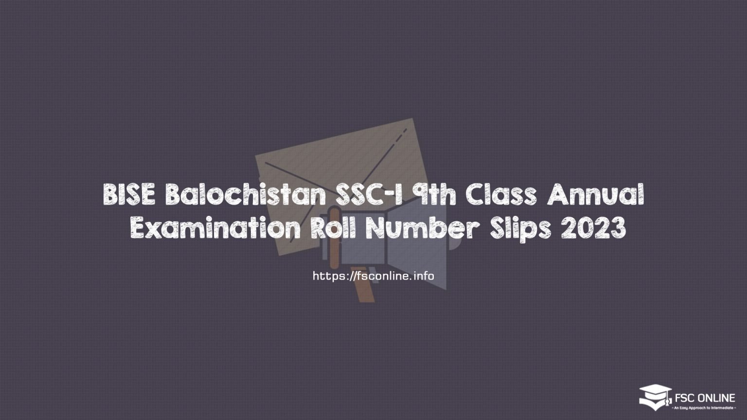 BISE Balochistan SSC-I 9th Class Annual Examination Roll Number Slips 2023 BISE Balochistan SSC-I 9th Class Annual Examination Roll Number Slips 2023