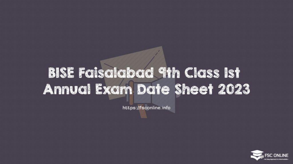 BISE Faisalabad 9th Class 1st Annual Exam Date Sheet 2023