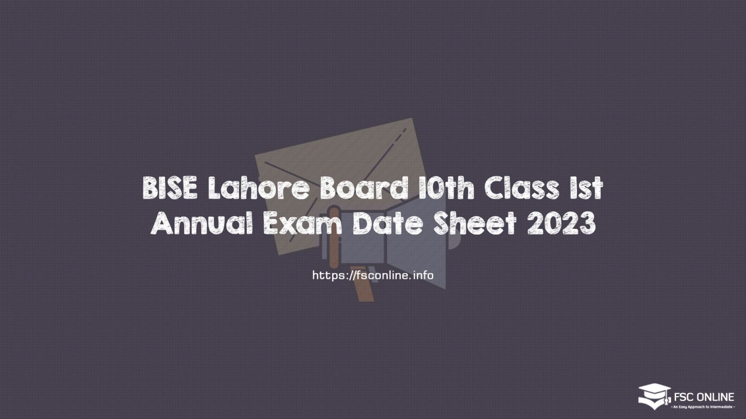 BISE Lahore Board 10th Class 1st Annual Exam Date Sheet 2023 BISE Lahore Board 10th Class 1st Annual Exam Date Sheet 2023