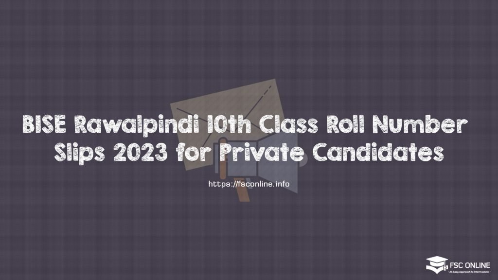BISE Rawalpindi 10th Class Roll Number Slips 2023 for Private Candidates