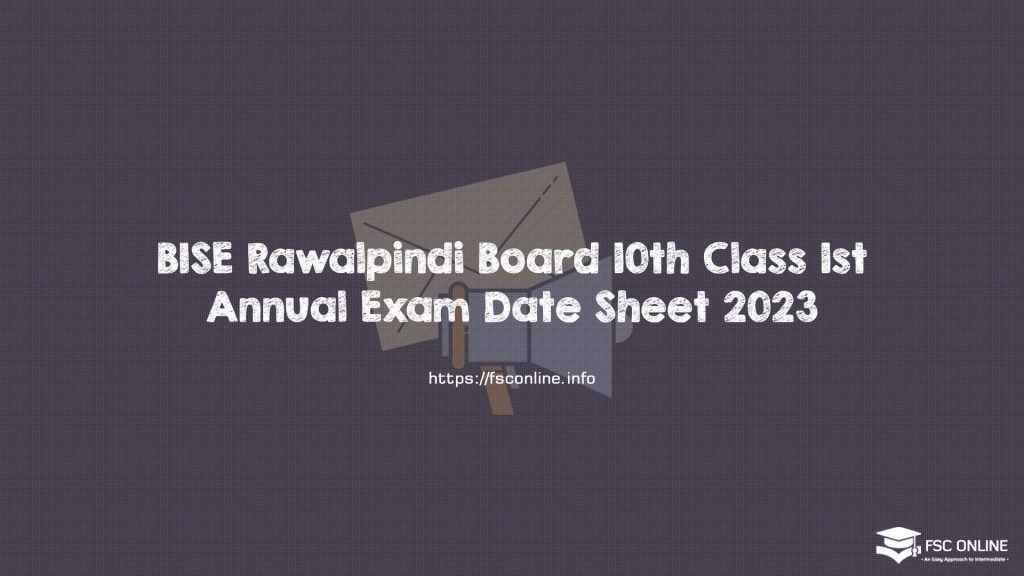 BISE Rawalpindi Board 10th Class 1st Annual Exam Date Sheet 2023 BISE Rawalpindi Board 10th Class 1st Annual Exam Date Sheet 2023