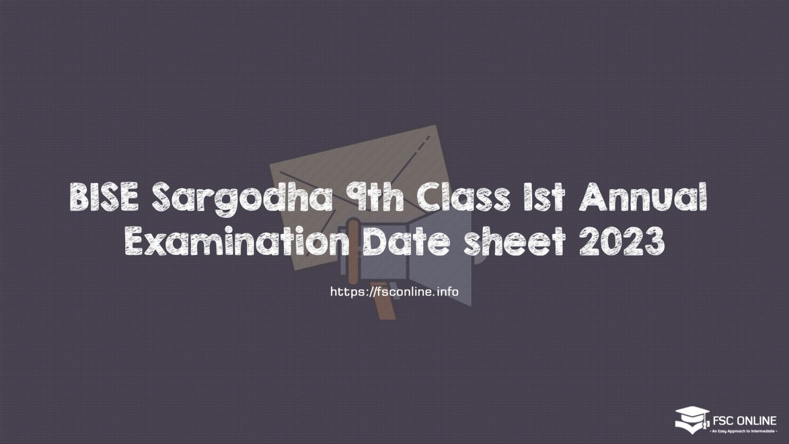 BISE Sargodha 9th Class 1st Annual Examination Date sheet 2023