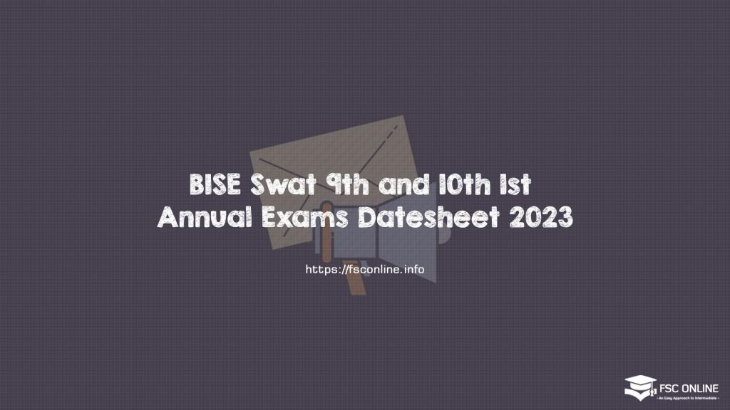 BISE Swat 9th and 10th 1st Annual Exams Datesheet 2023