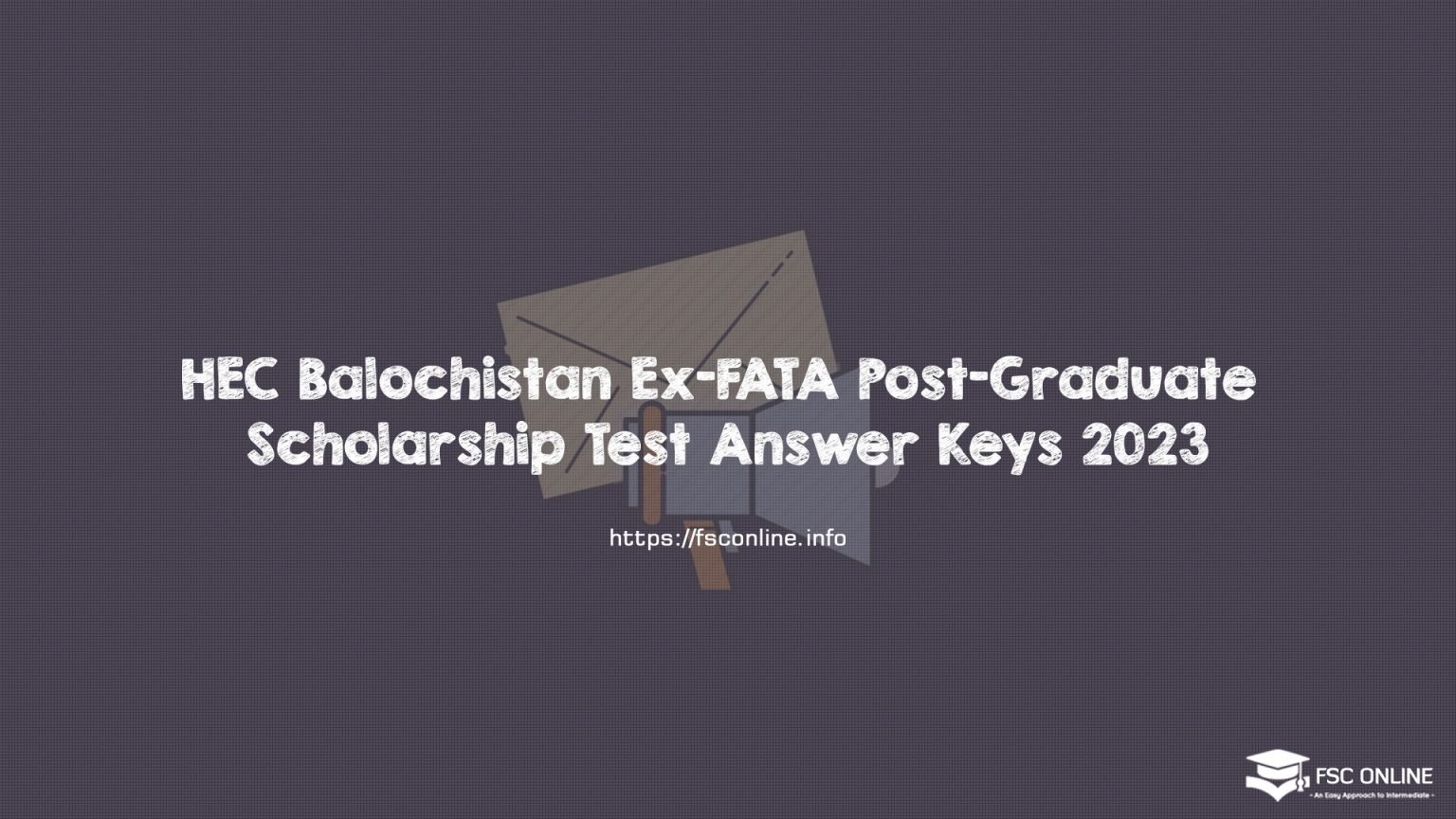HEC Balochistan Ex-FATA Post-Graduate Scholarship Test Answer Keys 2023