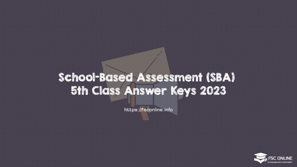 School-Based Assessment (SBA) 5th Class Answer Keys 2023 School-Based Assessment (SBA) 6th Class Answer Keys 2023
