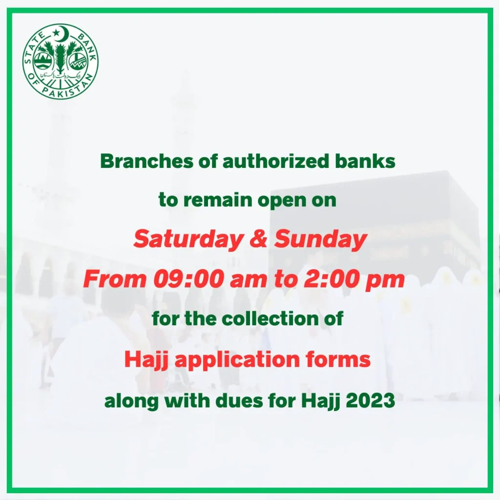 SBP Announced to Open Banks on Saturday and Sunday for Hajj Applications SBP Announced to Open Banks on Saturday and Sunday for Hajj Applications