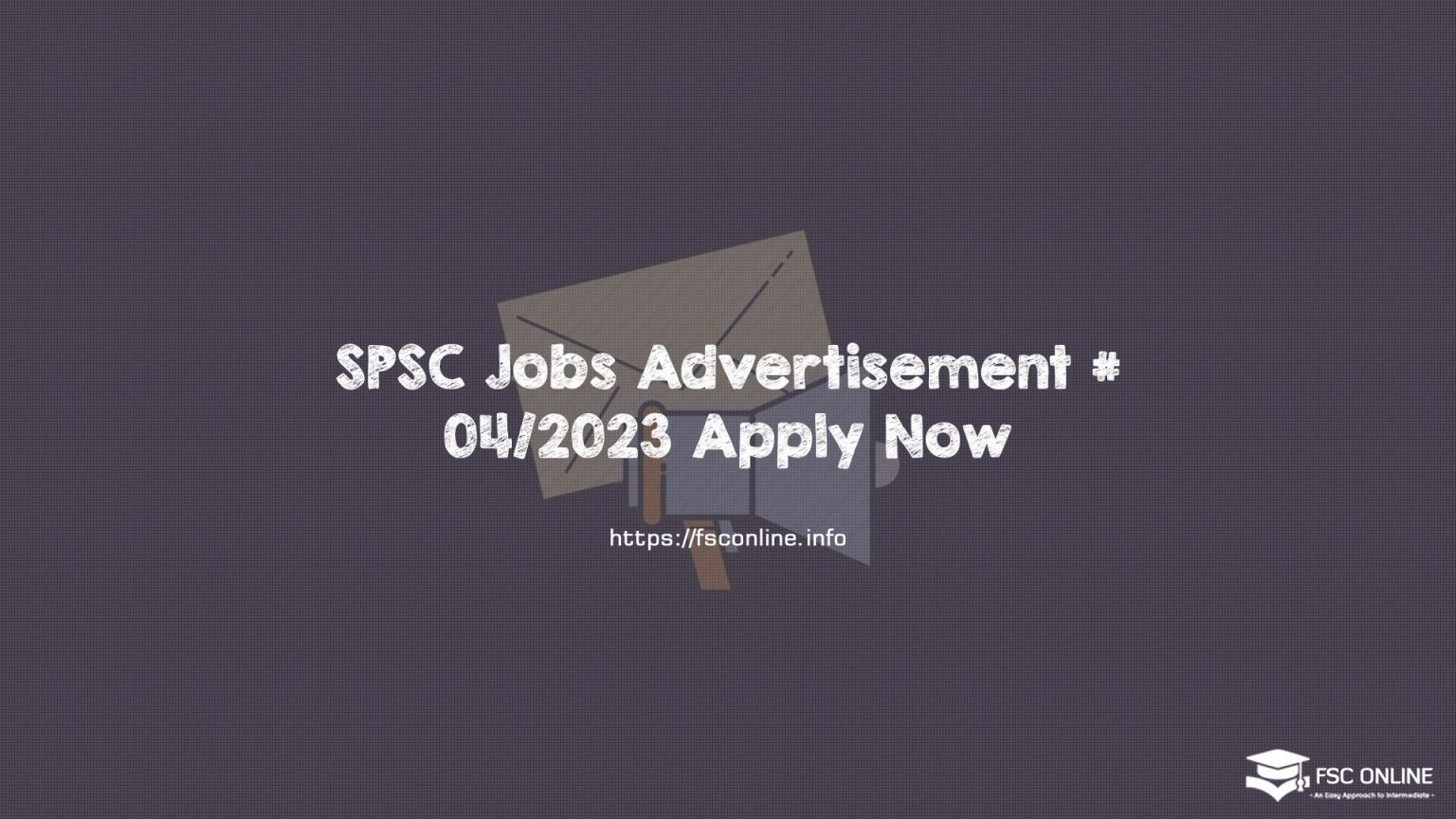 SPSC Jobs Advertisement # 04/2023 Apply Now SPSC Jobs Advertisement # 04/2023 Apply Now