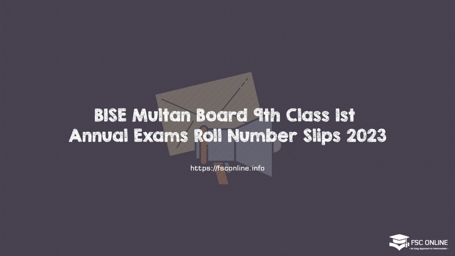 BISE Multan Board 9th Class 1st Annual Exams Roll Number Slips 2023 BISE Multan Board 9th Class 1st Annual Exams Roll Number Slips 2023