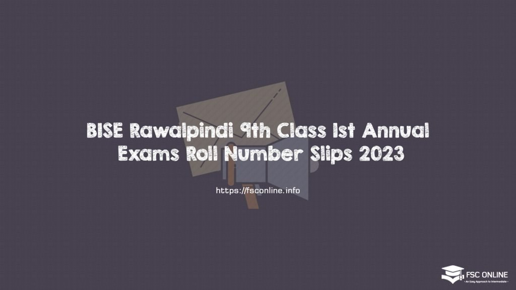 BISE Rawalpindi 9th Class 1st Annual Exams Roll Number Slips 2023 BISE Rawalpindi 9th Class 1st Annual Exams Roll Number Slips 2023