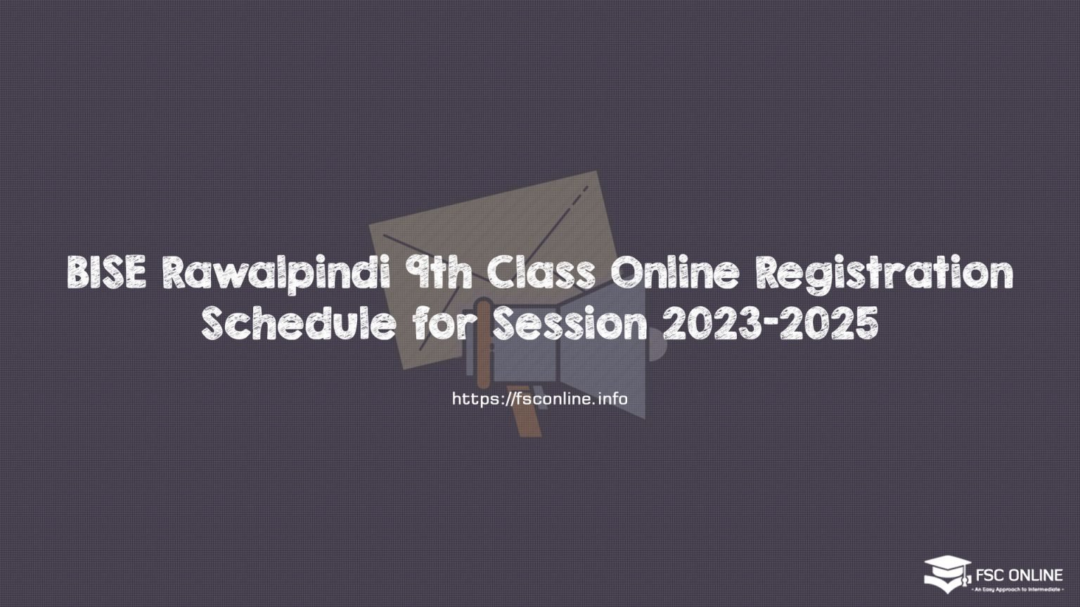 BISE Rawalpindi 9th Class Online Registration Schedule for Session 2023-2025
