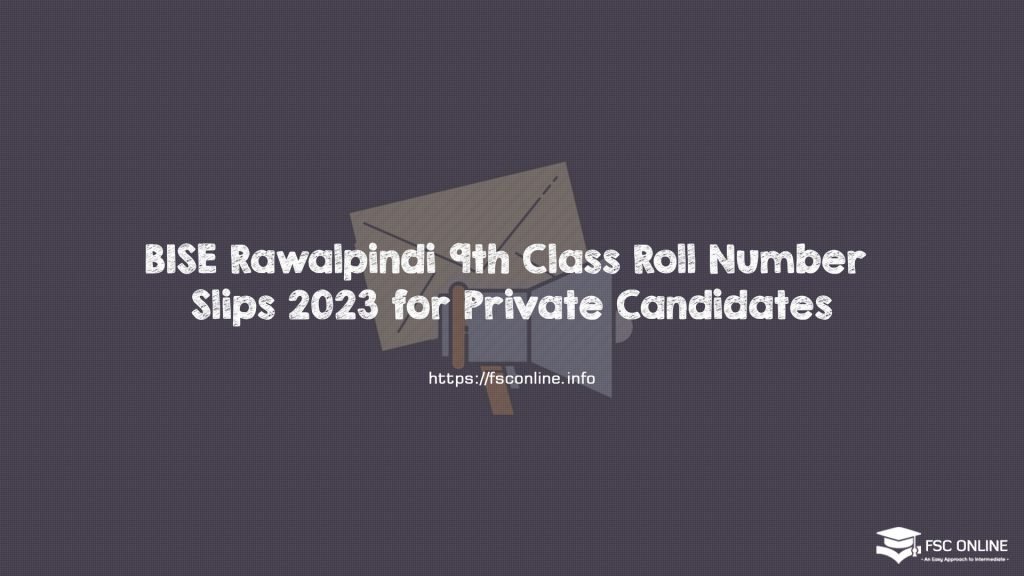 BISE Rawalpindi 9th Class Roll Number Slips 2023 for Private Candidates