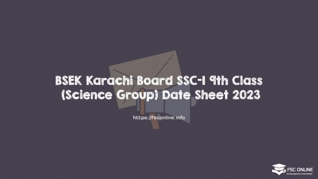 BSEK Karachi Board SSC-I 9th Class (Science Group) Date Sheet 2023